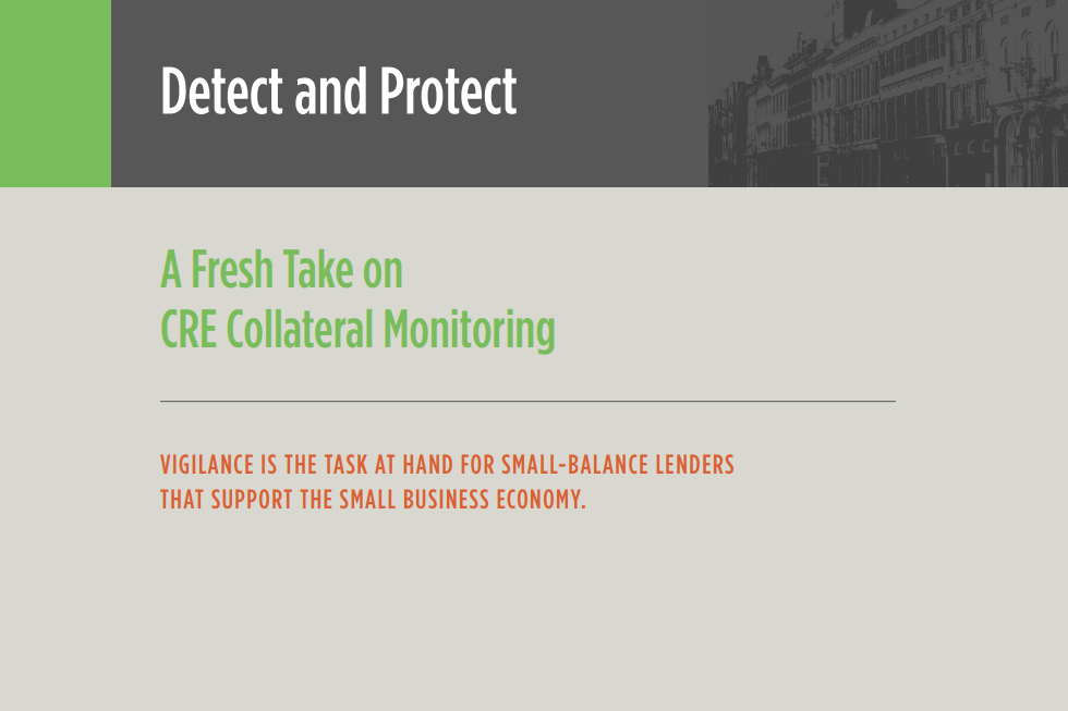 Detect and Protect: A Fresh Take on CRE Collateral Monitoring